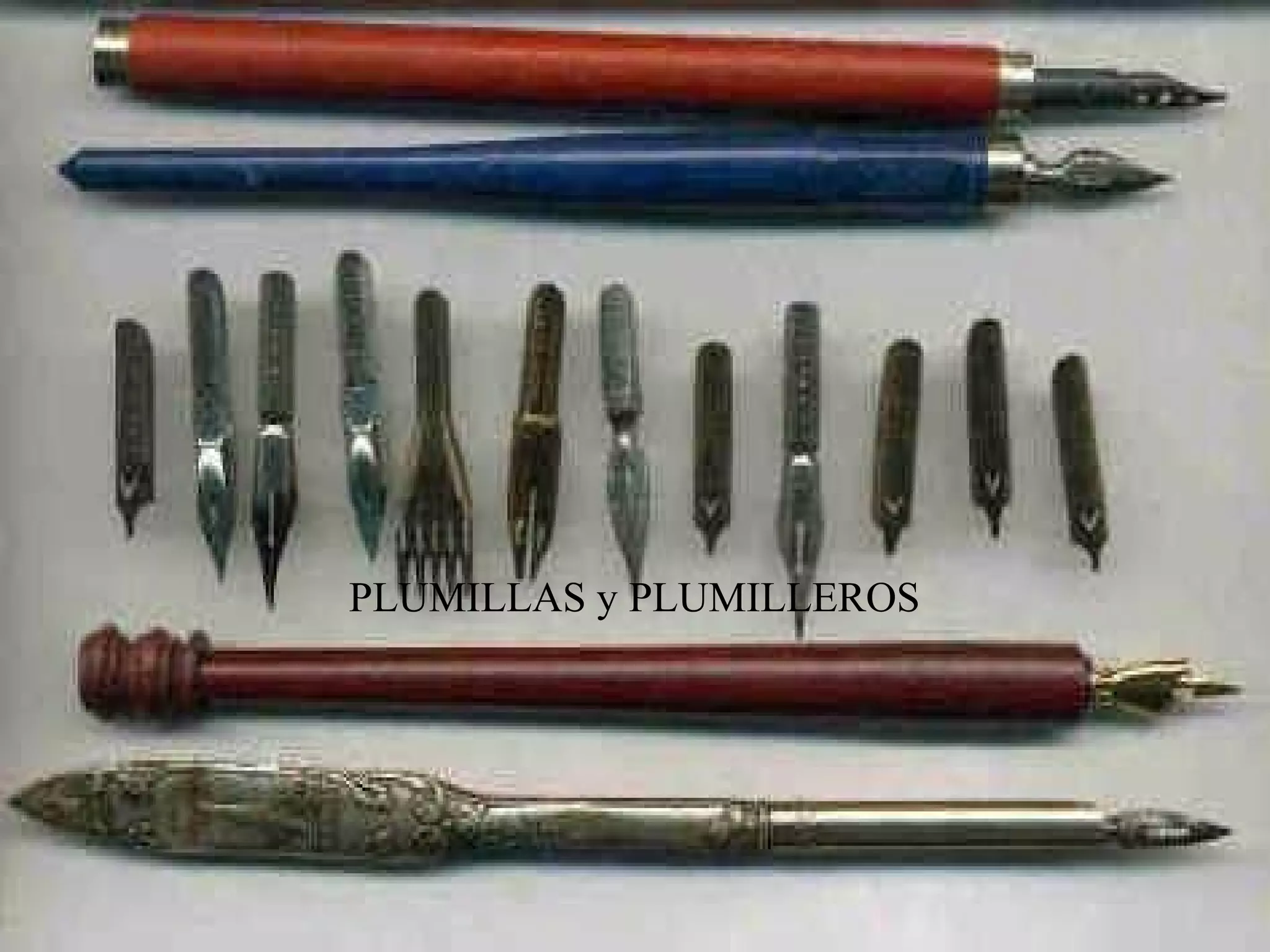 PLUMILLAS y PLUMILLEROS

 