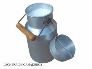 LECHERA DE GANADEROS

 