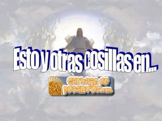 Esto y otras cosillas en... 