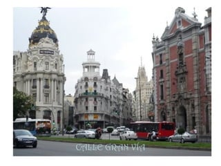 CALLE GRAN VÍA
 