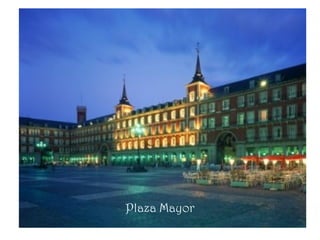 Plaza Mayor
 