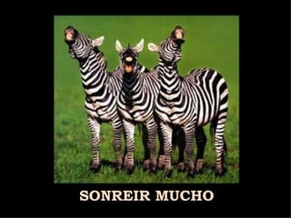 SONREIR MUCHO 