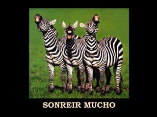 SONREIR MUCHO 