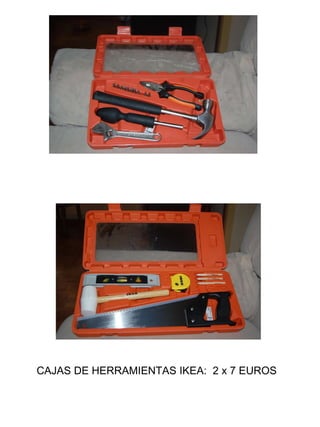 CAJAS DE HERRAMIENTAS IKEA:  2 x 7 EUROS 