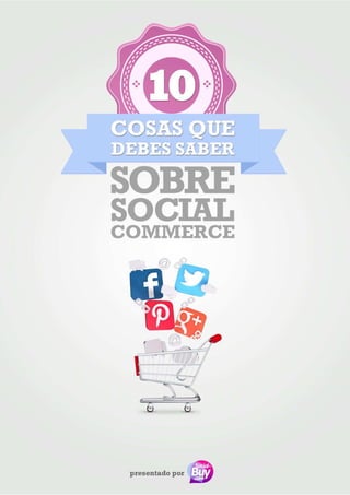 Cosas que debes saber sobre el social commerce