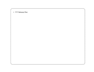 • ???? Release Plan
 