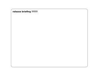 release briefing ?????
 