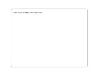Cache Server ???SE?????? disable cache
 