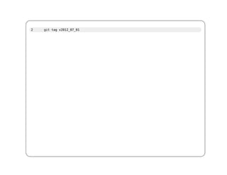 2   git tag v2012_07_01
 