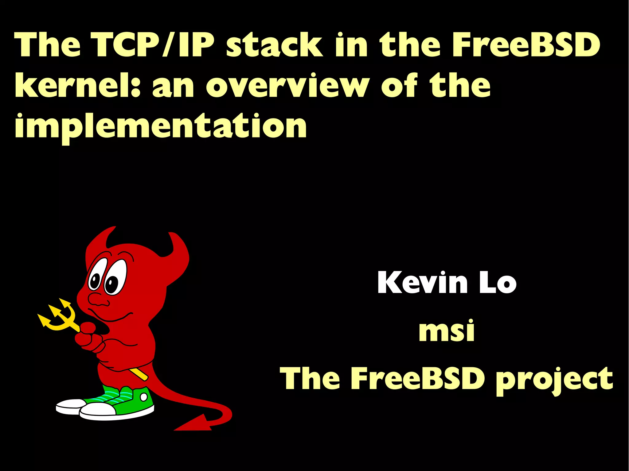 The TCP/IP stack in the FreeBSD kernel COSCUP 2014 | PPT
