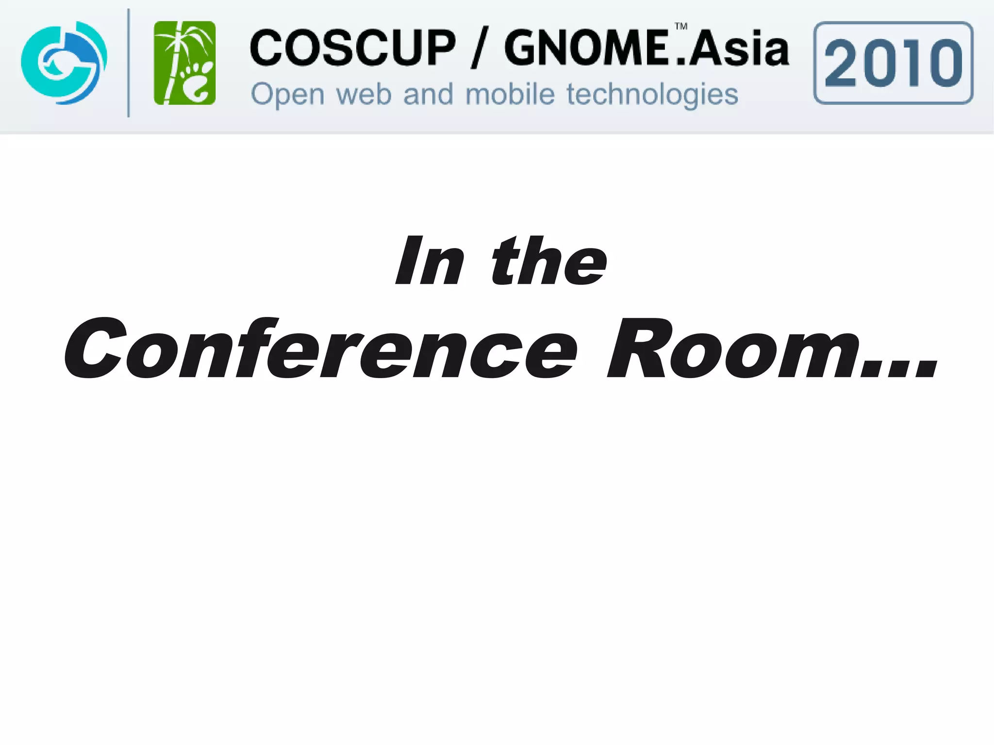 In the
Conference Room...
 