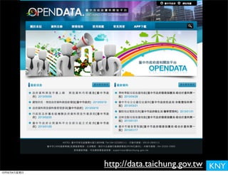 KNYhttp://data.taichung.gov.tw
13年8月4⽇日星期⽇日
 