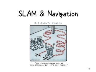 SLAM & Navigation
52
 