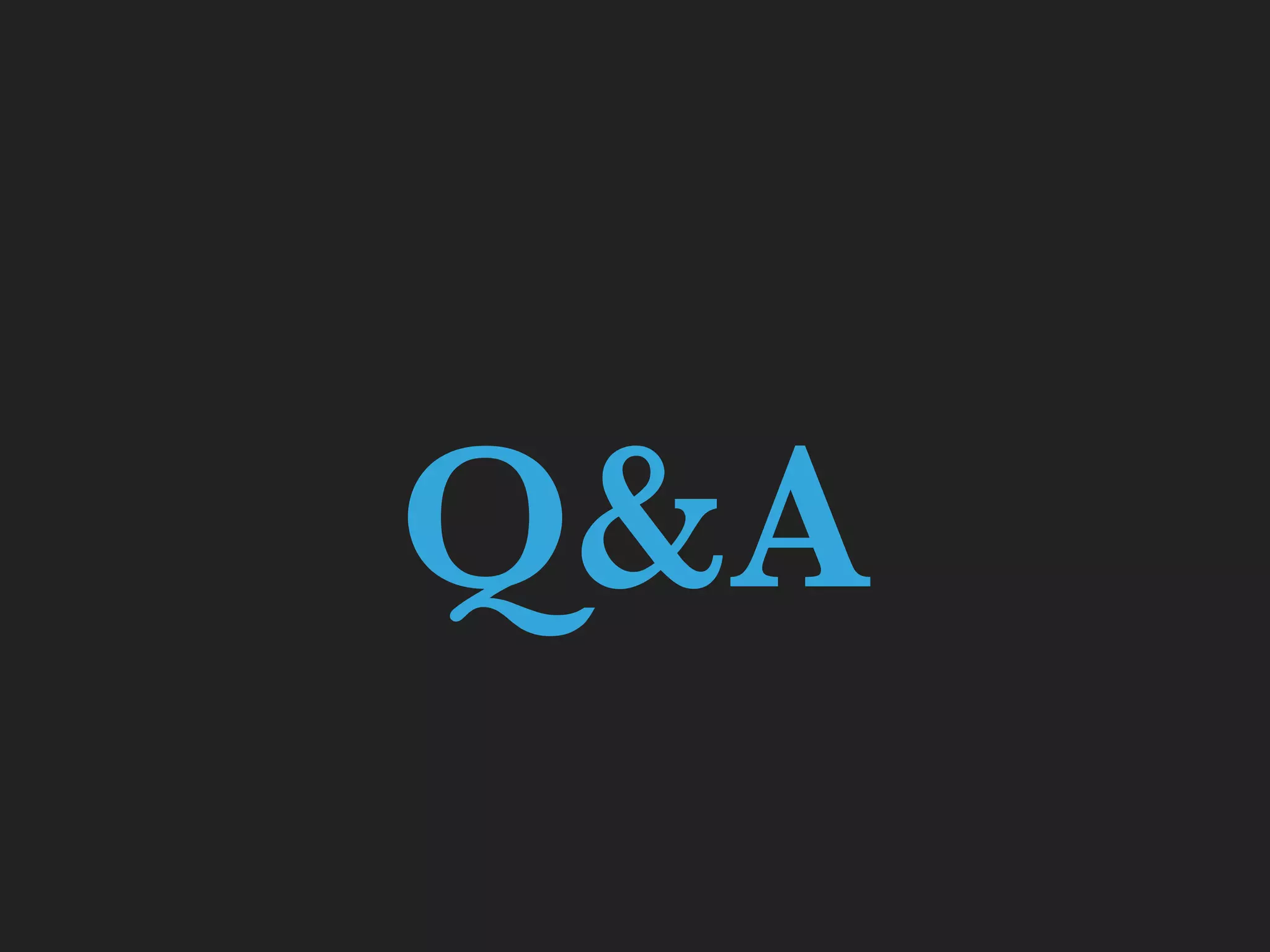 Q&A
 