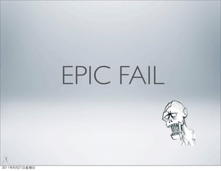 EPIC FAIL
 