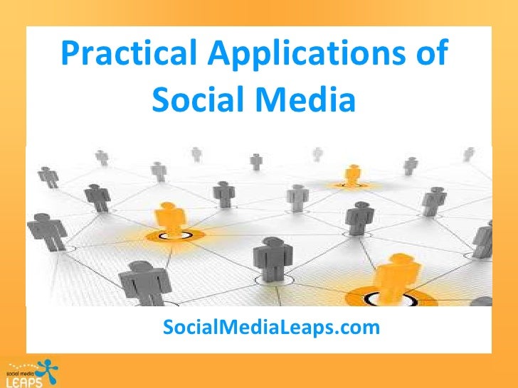 Practical Applications of Social Media