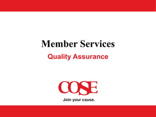 Member Services Quality Assurance 