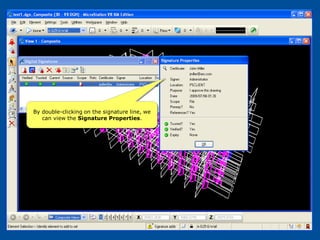 By double-clicking on the signature line, we
   can view the Signature Properties.
 