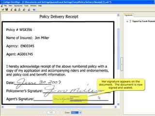 Her signature appears on the
document. The document is now
       signed and sealed.
 