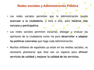 Redes sociales y su uso en las Administraciones Públicas - 2013