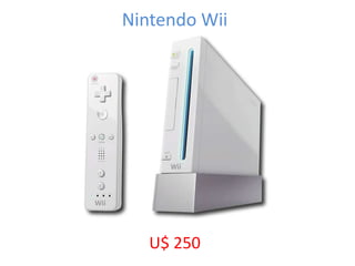 Nintendo Wii
U$ 250
 