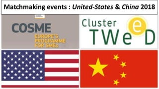 Matchmaking	events :	United-States &	China 2018
 