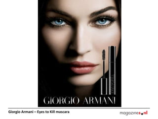 Giorgio Armani – Eyes to Kill mascara  