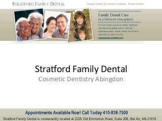 Cosmetic Dentistry Abingdon
Stratford Family Dental
 