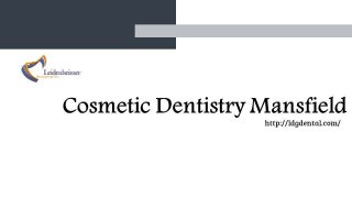 Cosmetic Procedures To Improve Your Smile In Cosmetic Dentistry Mansfield