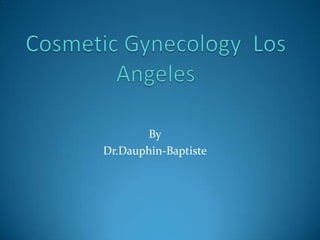 By
Dr.Dauphin-Baptiste
 