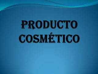 Producto cosmético 