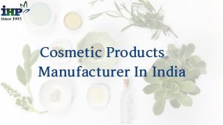 CosmeticProducts
ManufacturerInIndia
 