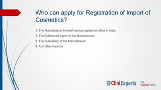 Cosmetic Regulations , Registration and Import Registration in India