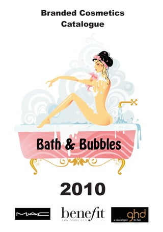 Branded Cosmetics
    Catalogue




   2010
 