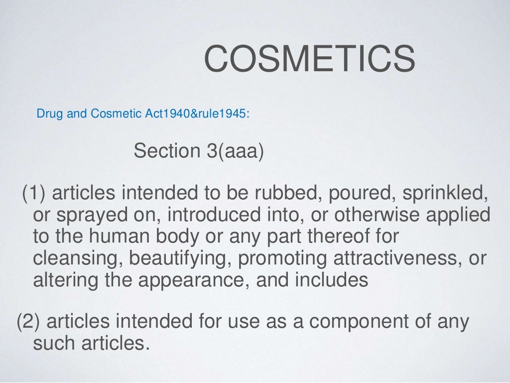 Regulation of Cosmetics as per drug & cosmetic act, India