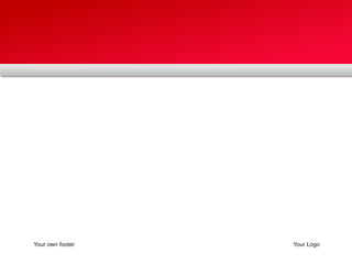 Your own footer Your Logo 
 