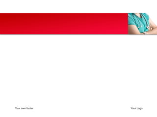 Your own footer Your Logo 
 