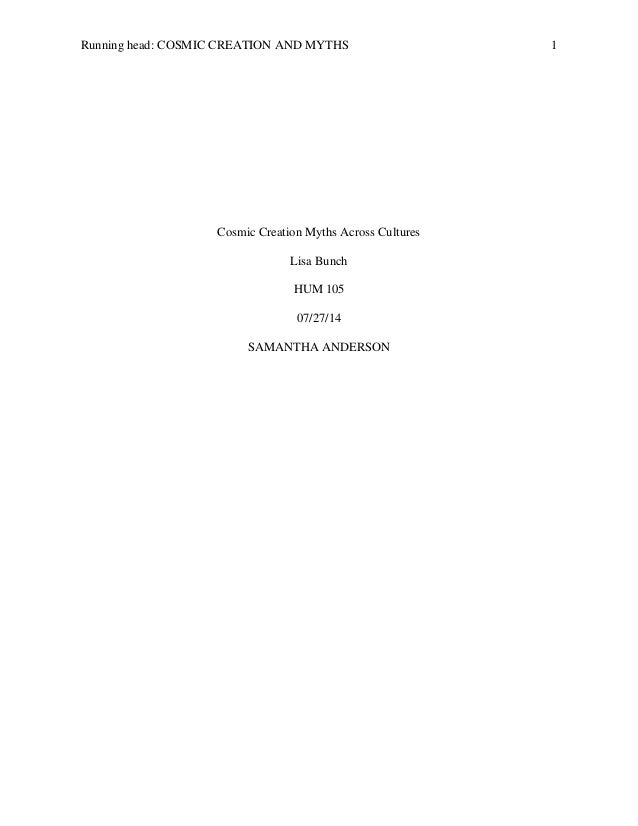 Cosmic Creation Myths Across Cultures Lisa Bunch Cosmic Creation Myths Across Cultures Lisa Bunch
