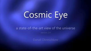 Cosmic Eye