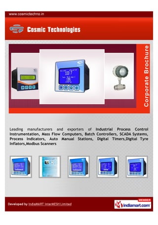 Leading manufacturers and exporters of Industrial Process Control
Instrumentation, Mass Flow Computers, Batch Controllers, SCADA Systems,
Process Indicators, Auto Manual Stations, Digital Timers,Digital Tyre
Inflators,Modbus Scanners
 