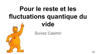 Métaphore du processus
photosynthèse univers locale & vie
biologique
105
 