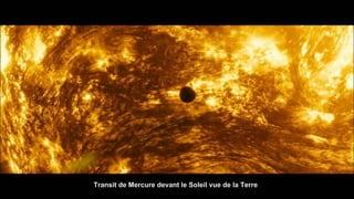 24
Transit de Mercure devant le Soleil vue de la Terre
 