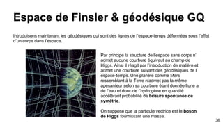 Etoiles et ionisation hydrogène
Entres ces étoiles on remarque donc un différent niveau d’énergie en fonction effet de marée gravitationnelle d’objet
massive tels que SgrA*
36
“Terminal shock” limite ionisation
hydrogène étoile locale
Chemin lumière le plus court depuis
observation terrestre d’étoile
La bulle hydrogène locale = milieu planétaire
Extérieur bulle = milieu interstellaire
 