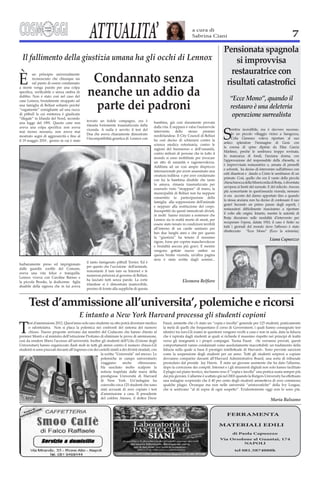 ATTUALITA’       a cura di
                                      Sabrina Ciani                            7

Il fallimento della giustizia umana                     si improvvisa
                                                      restauratrice con
È                    Condannato senza
                    neanche un addio da
                     parte dei padroni                restauro è una deleteria
                                                       operazione surrealista




                                                                     Liana Capuozzo




                                                  FERRAMENTA

                                               MATERIALI EDILI
                                                      di Paola Capuozzo
                                                Via Orsolone al Guantai, 174
                                                         NAPOLI

                                                       tel 081.5874088h
 