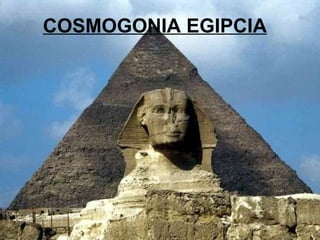 COSMOGONIA EGIPCIA 