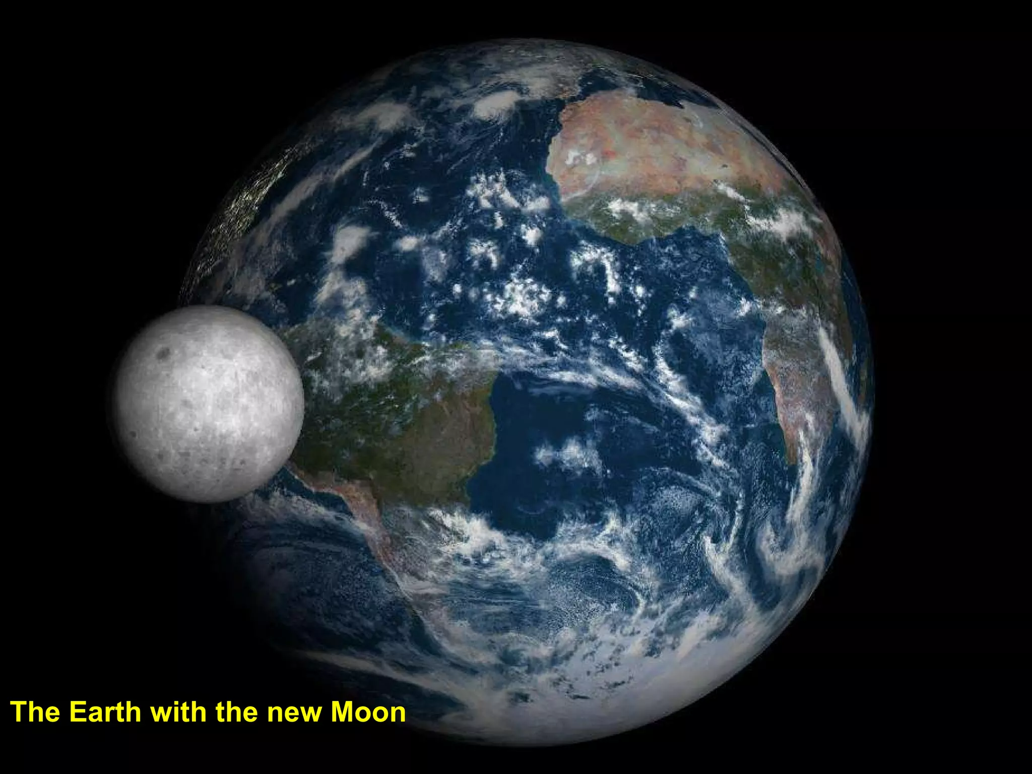 The Earth with the new Moon 