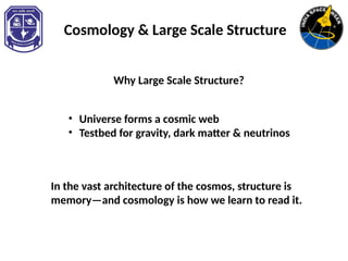 Comprehensive Overview of Cosmology and Large Scale Structure in the ...