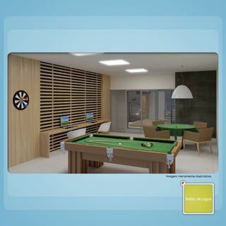 `




    Imagem meramente ilustrativa.




                Salão de jogos
 