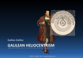 © ABCC Australia 2015 new-physics.com
Cosmic Adventure 3.07
GALILEAN TELESCOPIC ASTRONOMY
 