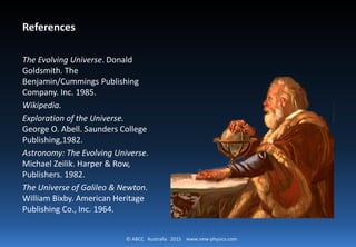 © ABCC Australia 2015 new-physics.com
THE MILKY WAY UNIVERSE
To be continued on Cosmic Adventure 3.08
 